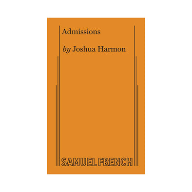ADMISSIONS by Joshua Harmon