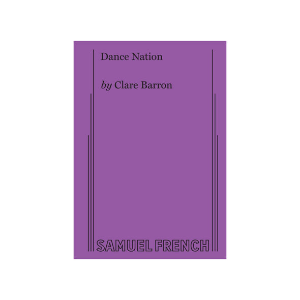 DANCE NATION by Clare Barron