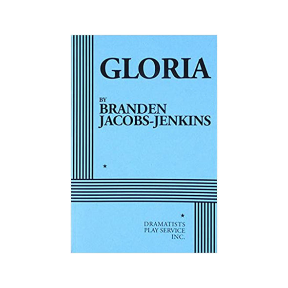 GLORIA by Branden Jacobs-Jenkins