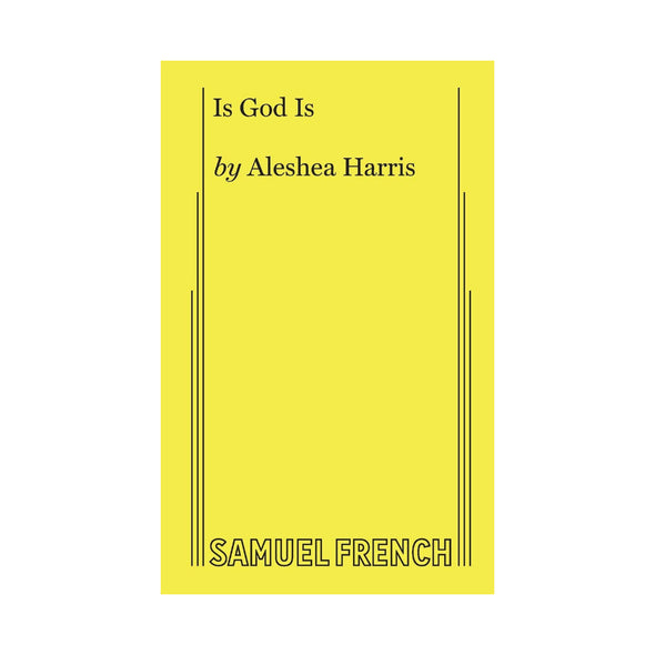 IS GOD IS by Aleshea Harris