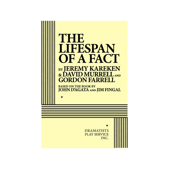 THE LIFESPAN OF A FACT by Jeremy Kareken, David Murrell, Gordon Farrell