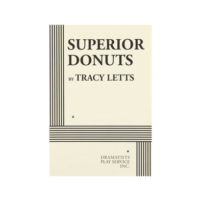 SUPERIOR DONUTS by Tracy Letts