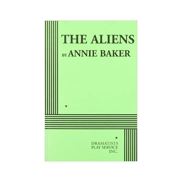 THE ALIENS by Annie Baker