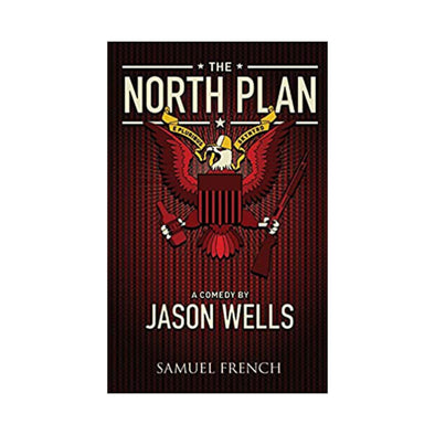 THE NORTH PLAN by Jason Wells